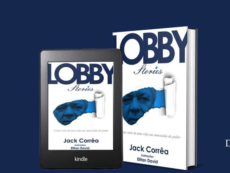  LIVRO “LOBBY STORIES” REGISTRA A EVOLUÇÃO DAS RELAÇÕES INSTITUCIONAIS NO BRASIL