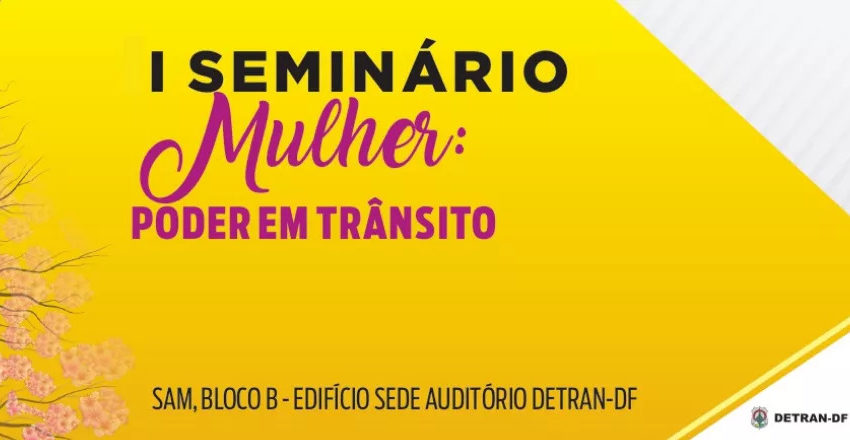  Detran abre inscrições gratuitas para seminário sobre saúde da mulher com brindes; confira programação