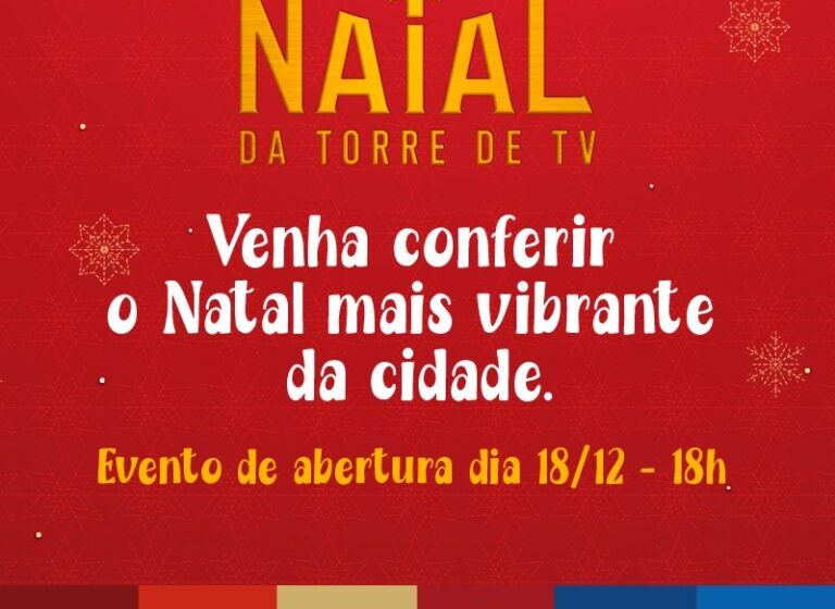  Natal na Torre começa amanhã